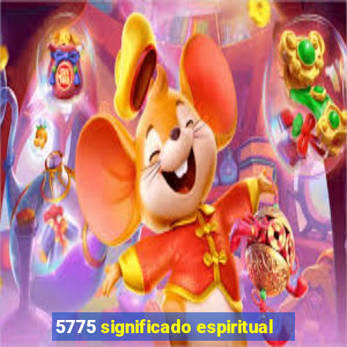 5775 significado espiritual